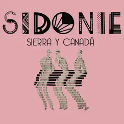 Sierra y Canadá (Historia de Amor Asincronico) Song Lyrics