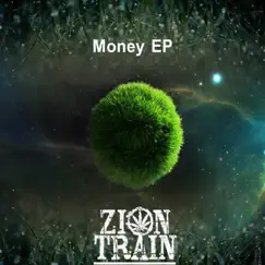 Money EP by Zion Train album reviews, ratings, credits