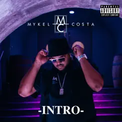 Mykel Costa Intro Song Lyrics