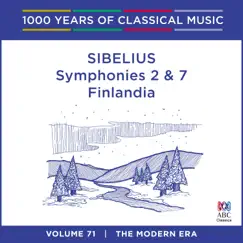 Sibelius: Symphonies Nos. 2 & 7 - Finlandia (1000 Years of Classical Music, Vol. 71) by Adelaide Symphony Orchestra & Arvo Volmer album reviews, ratings, credits