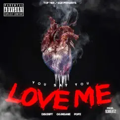 You Say You Love Me (feat. OG Insane & Pop$) Song Lyrics