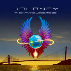 The Way We Used to Be - Single by Journey album reviews, ratings, credits