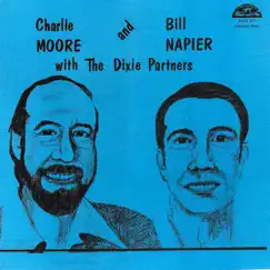 Charlie Moore and Bill Napier with the Dixie Partners (feat. The Dixie Partners) by Charlie Moore & Bill Napier album reviews, ratings, credits