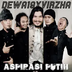 Aspirasi Putih - Single by Dewa 19 & Virzha album reviews, ratings, credits