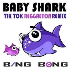 Baby Shark (Tik Tok Reggaeton Remix) Song Lyrics