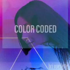 Color Coded - Single by Bri Ouellette album reviews, ratings, credits