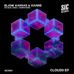 Cloud 9 EP by Blank Kanvas & Vianne album reviews, ratings, credits