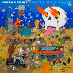 Party Like a Human by General Elektriks album reviews, ratings, credits