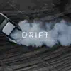 Drift - Single album lyrics, reviews, download