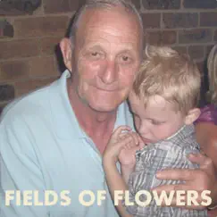 Fields of Flowers Song Lyrics