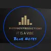 Blue Notes - Single album lyrics, reviews, download