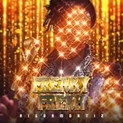 Freaky Freak - Single by Rigormortiz album reviews, ratings, credits