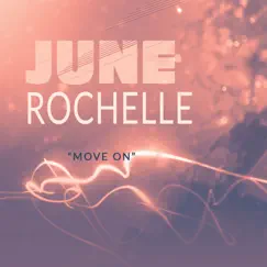 Move On - Single by June Rochelle album reviews, ratings, credits