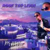 Roof Top Livin' - Single album lyrics, reviews, download