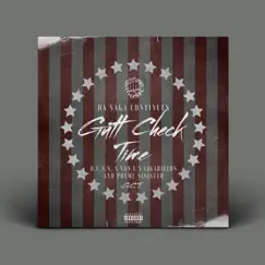 Pryme Sinny Presents G.C.T.(Gutt Check Time) Da Saga Continues by Pryme Sinister album reviews, ratings, credits