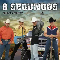 8 Segundos Música Country by 8 Segundos album reviews, ratings, credits