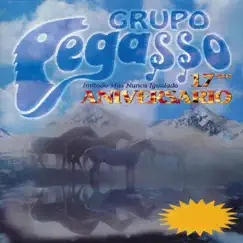 17 Aniversario by Grupo Pegasso album reviews, ratings, credits