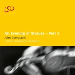 An Evening of Strauss, Part. 3 by London Symphony Orchestra & John Georgiadis album reviews, ratings, credits