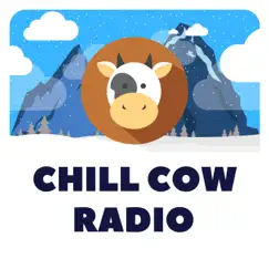 Chill Cow Radio by Chill Cow Lofi album reviews, ratings, credits