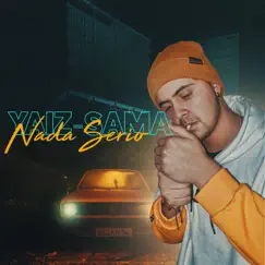 Nada Serio - Single by Yaiz Sama album reviews, ratings, credits