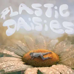 Plastic Daisies Song Lyrics