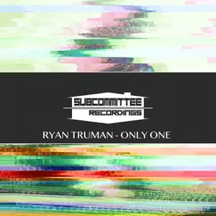 Only One - Single by Ryan Truman album reviews, ratings, credits