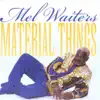 Material Things album lyrics, reviews, download