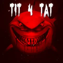 Tit 4 Tat Song Lyrics