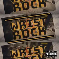 Wrist Rock - Single by Lil Texxan & HE$H album reviews, ratings, credits