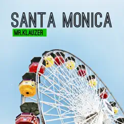 Santa Monica - Single by Mr.Klauzer album reviews, ratings, credits