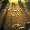 Sinner's Prayer - Single album lyrics, reviews, download