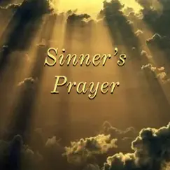 Sinner's Prayer - Single by Yours Truly P.Rowe album reviews, ratings, credits