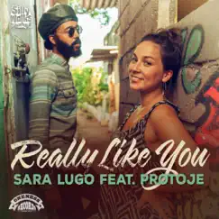 Really Like You (feat. Protoje) - Single by Sara Lugo album reviews, ratings, credits