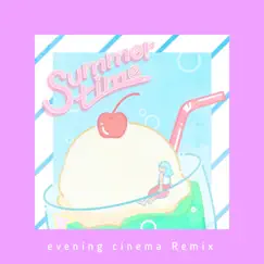 Summertime - evening cinema Remix Song Lyrics