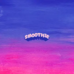 Smoothie - Single by Dave Shanaé, Dave B. & Calvin Valentine album reviews, ratings, credits