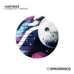 Cosmology / Midnite - Single by Hatiras album reviews, ratings, credits
