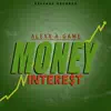 Money Interest - Single album lyrics, reviews, download