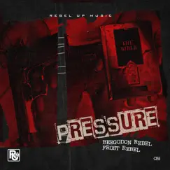Pressure (feat. Frost Rebel) - Single by Beegodon Rebel album reviews, ratings, credits
