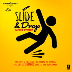 Slide & Drop (Yardie Cypher) [Radio Edit] Song Lyrics