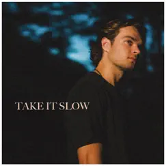 Take It Slow Song Lyrics
