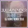 Du und ich (DJ Domic Remix 2018) - Single album lyrics, reviews, download