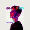 Oh Lord (feat. Deve) [Magnificence Remix] song lyrics