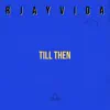 Till Then - Single album lyrics, reviews, download