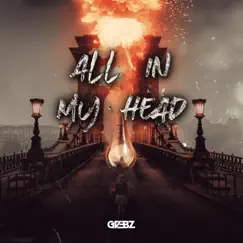 All In My Head - Single by Gvbbz album reviews, ratings, credits