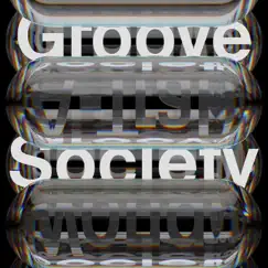 Groove Society (Extended) Song Lyrics