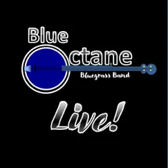 Blue Octane (Live!) by Blue Octane Bluegrass Band album reviews, ratings, credits