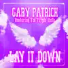 Lay It Down (The Purple Hulls Version) [feat. The Purple Hulls] - Single album lyrics, reviews, download