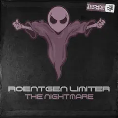 The Nightmare - Single by Roentgen Limiter album reviews, ratings, credits