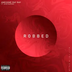 Robbed (feat. Javin Shepard) Song Lyrics