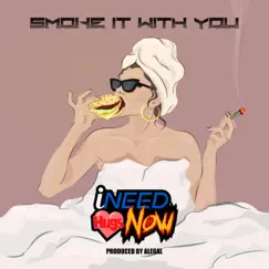 Smoke It With You Song Lyrics